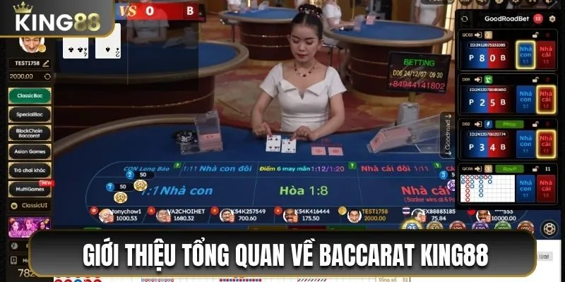 Hướng Dẫn Chơi Baccarat King88, Tỷ Lệ Thắng Tới 98% 1 Giới thiệu tổng quan về Baccarat King88